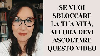 SE VUOI SBLOCCARE LA TUA VITA DEVI INVESTIRE SU TE STESSA