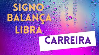 Signo Balança / Libra - Carreira