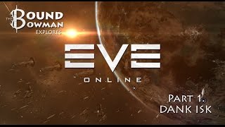 The Bowman Presents EVE: Dank ISK - Security in High Sec