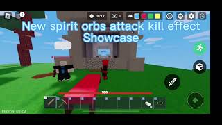 New spirit orb attack kill effect showcase (Roblox bedwars)