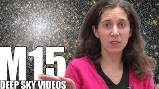 M15 - Globular Cluster - Deep Sky Videos