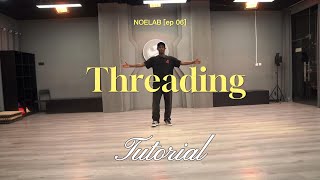 Hip hop Dance tutorial threading | Noelab 13