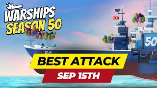 Best Attack | Sep 15th | Boom Beach Warships Season 50 - The Big Fifty!