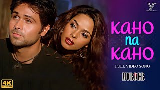 Kaho Na Kaho (Official Video) Murder | Emraan Hashmi | Mallika Sherawat