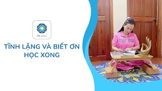 Tĩnh Lặng Và Biết Ơn Học Xong | Audio