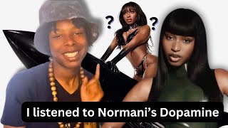 I listened to Normani's Dopamine....