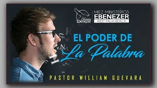 Pastor William Guevara | El Poder de la Palabra | Domingo 25 de Agosto, 2024