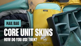 Mail Bag - The Right Ways To Use A Core Unit Skin