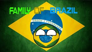 Family of Brazil #familyofbrazil #countryballs #history