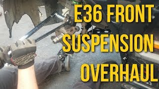 E36 Front Suspension Overhaul