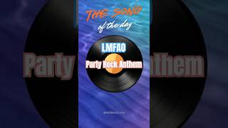 The Song of the Day : LMFAO - Party Rock Anthem #music #musicsong #remix #dj #dance #party #lmfao