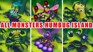 All Monsters Humbug Island | My Singing Monsters | Credit by : CheezeDibbles