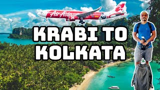 KRABI TO KOLKATA | Detailed Travel Guide | Last day in Thailand