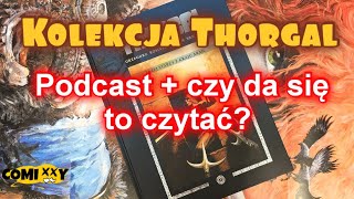 Kolekcja Thorgal (2024) Tom 3! Podcast + czy da się to czytać?