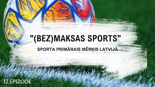 "(Bez)maksas sports" | 12. epizode: sporta primārais mērķis Latvijā | ZĪMJU VALODĀ