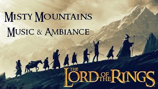 Lord of the Rings - Misty Mountains Music & Ambience #ringsofpower #lordoftherings #hobbit