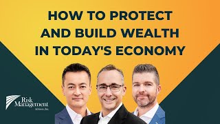 How To Protect & Build Wealth In Today's Economy