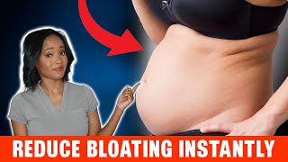 DR EXPLAINS - 4 REASONS WHY YOU ARE BLOATED & HOW TO REDUCE BLOATING