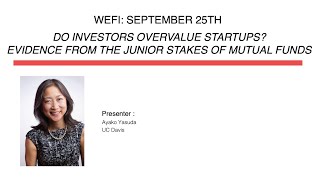 WEFI Workshop (September 25, 2023): Do Investors Overvalue Startups?