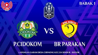 PORDES CIDOKOM VS BINA REMAJA PARAKAN ( BABAK 1 ) || CIBINONG CUP 2024