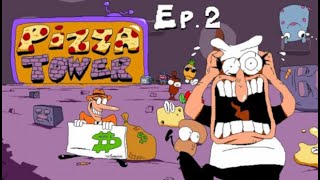 Pizza Tower - Ep.2