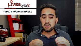 Procrastinação: Como parar de procrastinar e tirar todos os projetos do papel