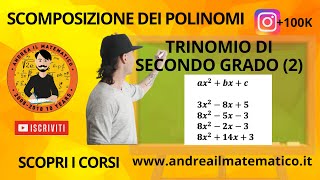 TRINOMIO DI SECONDO GRADO (2) - SCOMPOSIZIONI - BASI MATEMATICHE