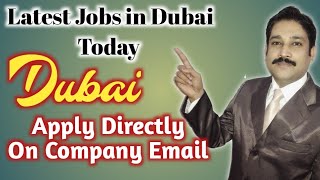 Dubai Job Vacancy Today| Jobs in Dubai | UAE Jobs Today