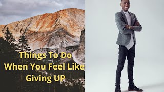 Why Do You Feel Like Giving Up?