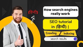 How search engines really work | SEO tutorial in (हिन्दी) | Crawling, Indexing, search results