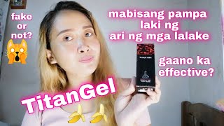 Titan gel  review/unboxing from shopee/fake ba? 🍌