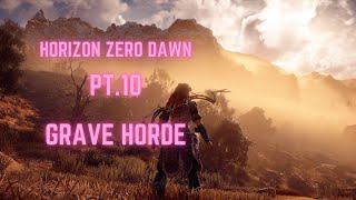 Horizon Zero Dawn PT.10 Grave Horde