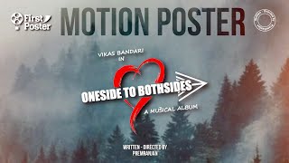 Oneside to Bothsides motion poster ll Musical album ll Premranjan ll First poster ll