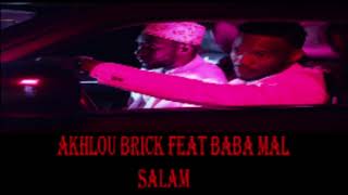 AKHLOU BRICK FEAT BABA MAAL - SALAM