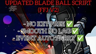 [MOBILE & PC] UPDATED Blade Ball Script | FFJ V2 (NO KEY)