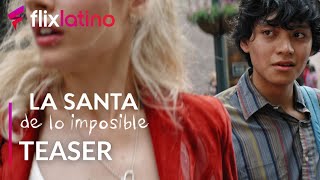 La Santa De Lo Imposible l Teaser 1 l FlixLatino