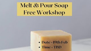 Melt & Pour Soap Making Workshop