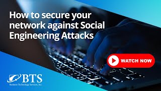 How to secure your network against social engineering attacks