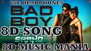 saaho-- bad boy | Badshah 8D SONG