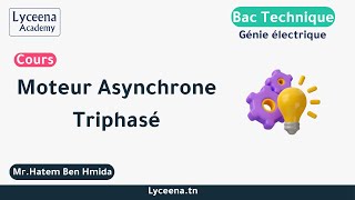 Bac Technique | Génie électrique | Moteur Asynchrone Triphasé