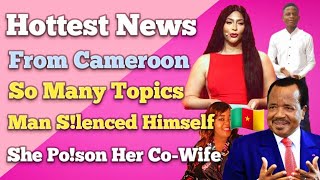 Hottest News From Cameroon 8🇨🇲! Another Po!son Story, Man S!lence Himself, Mimi Fawaz Apology & More