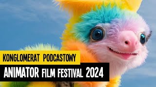 Festiwal Animator 2024 - relacja