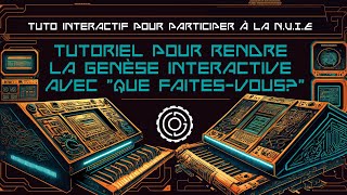 Rendre un texte interactif avec "Que faites-vous?" - Tuto interactif d'écriture interactive