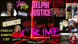 The Delphi Murders - A Night Of Justice With Special Guest Susan Hendricks