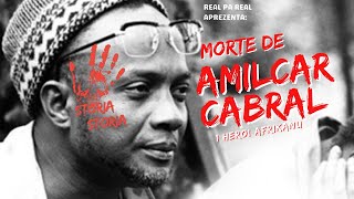 Storia Storia - Morte de Amilcar Cabral