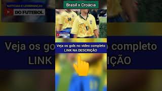 ✅ Brasil x Croácia! Retrospecto das seleções #shorts