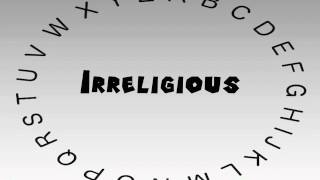 How to Say or Pronounce Irreligious