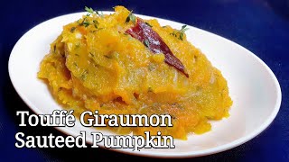 Touffé Giromon Facile | Easy Sauteed Pumpkin Recipe (Cook in 5 Mins)