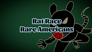 Rare Americans - Rat Race (Lyrics)