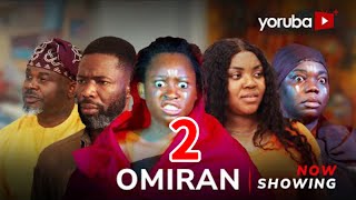 Omiran 2 Yoruba Movie 2024 Drama Yetunde Barnabas,Habeeb Alagbe,Kayode Pelumi,Oyinda Sanni CuteAbiol